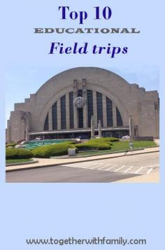 
                    
                        A great list of educational field trips to take!
                    
                