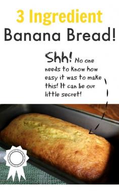 
                    
                        Classic, feel-good, old-fashioned-tasting Banana Bread with just 3 ingredients!
                    
                