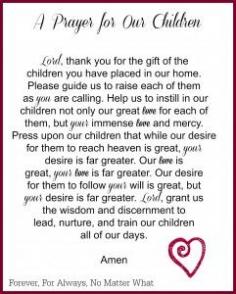 
                    
                        A simple prayer for our children.
                    
                