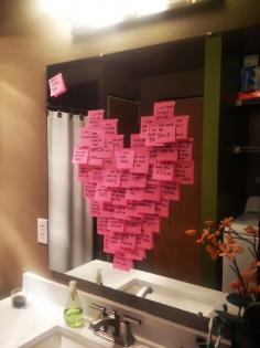 Cute anniversary idea: take post-its and on each write either a love quote or something you love about them and make enough to make a heart