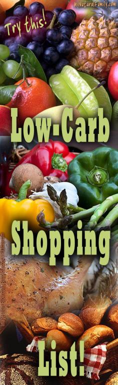 
                    
                        Low Carb Shopping List - Start Your Diet at the Grocery Store - MyNaturalFamily.com #lowcarb
                    
                