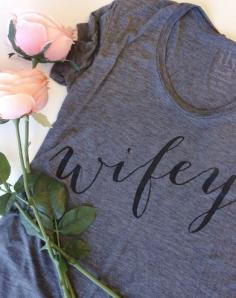 wifey tshirt... so cute!