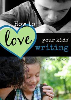 
                    
                        How to love your kids' writing
                    
                