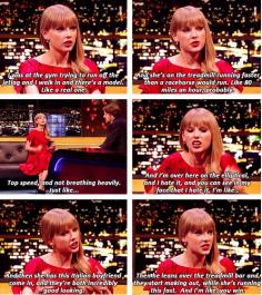 Taylor Swift, funny her.