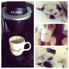 
                    
                        Nothing better to wake up to than a Keurig and a cute pug! Via Instagram fan tiffany_paradowski.
                    
                