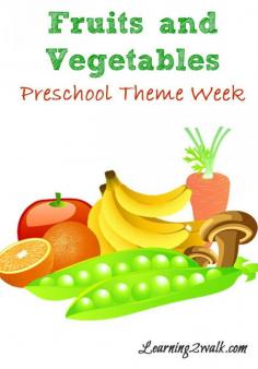 
                    
                        Fruits and Vegetables Preschool Theme Week
                    
                