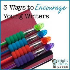 
                    
                        Three Ways to Encourage Young Writers • Bright Ideas Press Christian, homeschool curriculum
                    
                