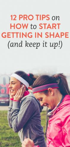 
                    
                        12 tips for getting in shape (and keeping it up!) #health #exercise #fitness
                    
                