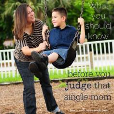 Before You Judge That Single Mom