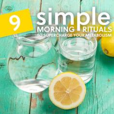 
                    
                        Do more of these simple morning rituals to speed up your metabolism and help you slim down…
                    
                