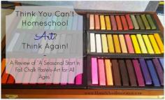 Think You Can't Homeschool Art? Think Again! - wonderful review of @Tricia Leach Leach Leach Hodges's new "A Seasonal Start in Fall Chalk Pastels"