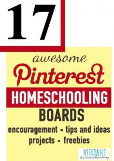 
                    
                        Need homeschooling ideas, encouragement or crafts/projects? Check out this great link of 17 awesome Pinterest homeschooling boards (plus a link to dozens more!) Vibrant Homeschooling
                    
                