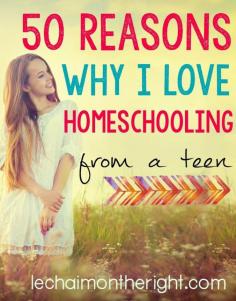 
                    
                        50 Reasons Why I Love Homeschooling (From a Homeschooled Teen)
                    
                