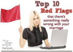 
                    
                        Marriage Red Flags: Signs that something is wrong with your marriage--or your sex life
                    
                