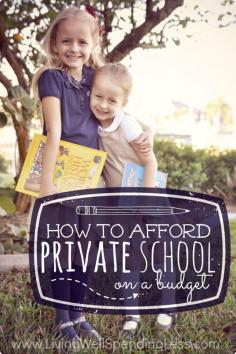 
                    
                        Private school might seem out of reach, but it actually can be far more affordable than you might think.  If you've been considering a change in your child's education, you will not want to miss these 7 super practical (and field-tested) ways to afford private school on a budget.
                    
                
