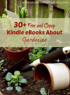 
                    
                        30+ Free and Cheap Kindle eBooks About Gardening - ProverbialHomemak...
                    
                