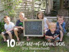 
                    
                        10 Last Day of School Ideas for Homeschool {The Unlikely Homeschool}
                    
                