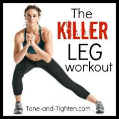 The Killer Leg Workout from http://Tone-and-Tighten.com. You will definitely feel this!! #legs #workout #fitness Click for At Home Leg Workouts