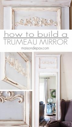 
                    
                        DIY Trumeau Mirror tutorial: step by step instructions on how to build your own | maisonddepax.com
                    
                