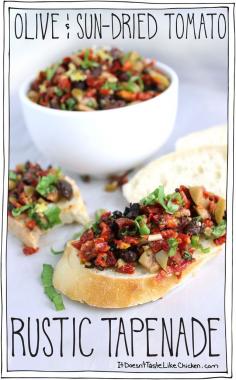 
                    
                        Olive & Sun-Dried Tomato Rustic Tapenade! Hello perfect party appetizer. Make ahead, colourful, and gorgeous. The flavours of the salty and rich olives, the sweet chewy sun-dried tomatoes, fresh basil, garlic, and a bright note of lemon throughout. An Italian party in your mouth. #itdoesnttastelikechicken
                    
                