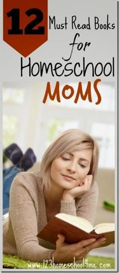 123 Homeschool 4 Me: 12 Must Read Books for Homeschool Moms