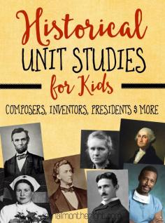 
                    
                        Historical Unit Studies for Kids
                    
                
