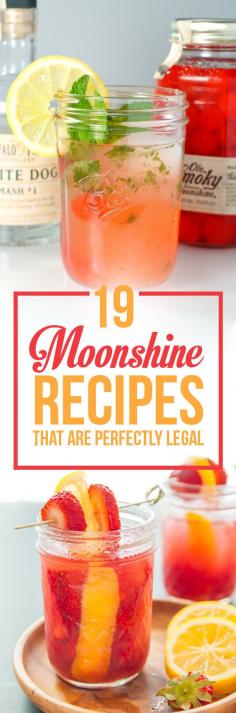 
                    
                        19 Moonshine Recipes That Are Perfectly Legal
                    
                