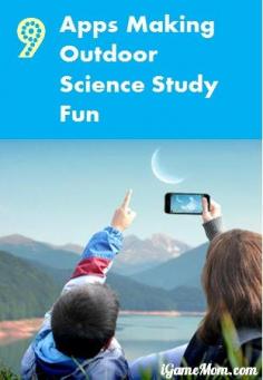 9 apps making outdoor science study fun and many other educational apps for kids