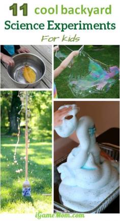 11 cool backyard science experiments to do with kids, great summer activities to keep kids entertained and learning at the same time.