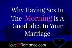 
                    
                        Why Having Sex In The Morning Is A Good Idea In Your Marriage
                    
                