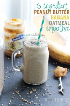 
                    
                        5-ingredient-peanut-butter-banana-oatmeal-smoothie
                    
                