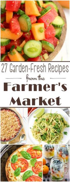 
                    
                        27 Garden-Fresh Recipes from the Farmer's Market
                    
                