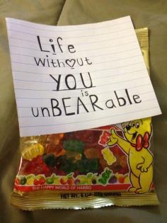 Life without you is unbearable. A cute note for someone you love