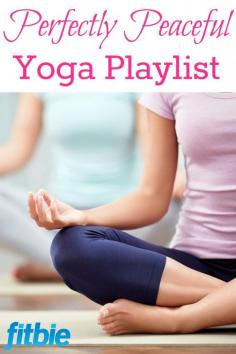 
                    
                        The ultimate yoga playlist that'll help you find your zen. All together, now: "Ommmm ..." | Fitbie.com
                    
                