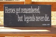 
                    
                        Babe Ruth quote Heroes Legends Baseball Sports by WordsForTheSoul, $40.00
                    
                