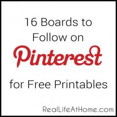 16 Pinterest Boards to Follow for Free Printables - Real Life at Home