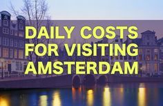 
                    
                        How much will it cost to visit Amsterdam on a backpacker&#39;s budget? Check out this Amsterdam City Price Guide.
                    
                