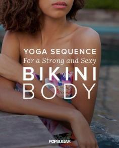 
                    
                        This Dynamic Yoga Sequence to Build Your Best Bikini Body will help transform your figure into the long and lean body you have been working towards!
                    
                