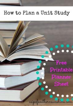 Tips on how to plan a unit study - With Free Printable!
