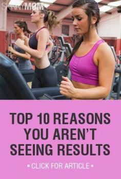 "Top 10 Reasons You Aren’t Seeing Results" .. Really good article about exercise and weight loss, and it is all so very true. I must start lifting weights! Or at least something with weights in it!