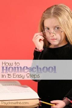 how to homeschool, 15 easy steps