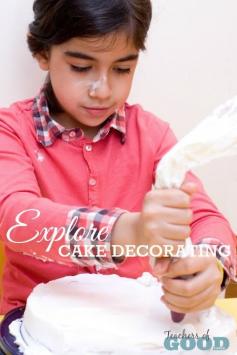 
                    
                        Explore Cake Decorating - Part of the 31 Days of Exploring Free Afternoon Activities | www.teachersofgoo...
                    
                