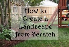 
                    
                        How to create a landscape from scratch.  Love the newspaper idea, we might have to use that one!a
                    
                