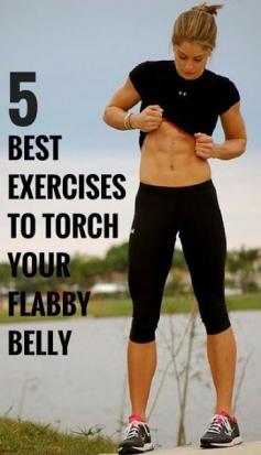 5 Best Exercises To Torch Your Flabby Belly #fitness #workout #abs