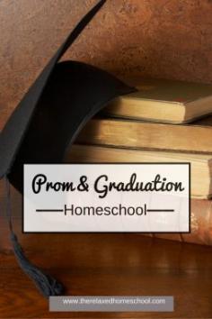 Prom in the Living Room? How to Make Your Homeschooled Child's Graduation Memorable.