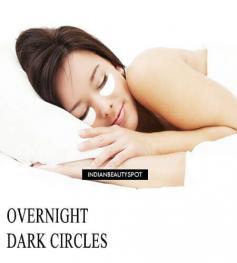 10 home remedies to treat dark circles overnight