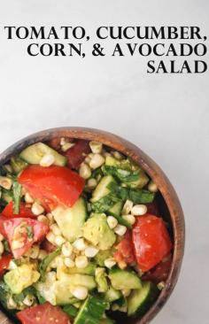 
                    
                        Healthy Tomato, Corn, Cucumber, and Avocado Salad
                    
                