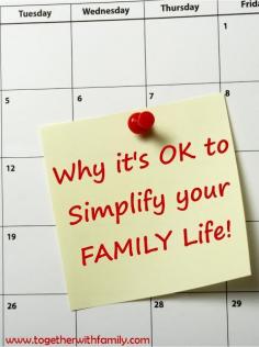 You Can Simplify Your Family Life!
