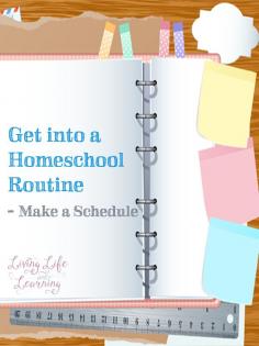 How to Get Into a Homeschool Routine... You don't need to plan out every minute, but your child will work better knowing what lies ahead #homeschool
