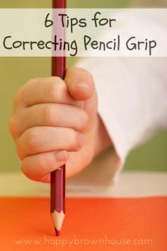 6 Tips for Correcting Pencil Grip | Happy Brown House
